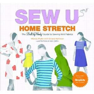  Sew U Home Stretch The Built by Wendy Guide to Sewing 