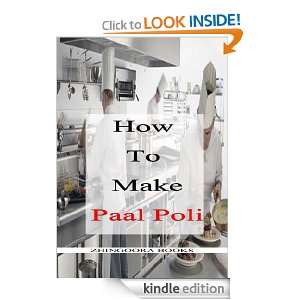 How To Make: Paal Poli: Chef Sujit Arora:  Kindle Store