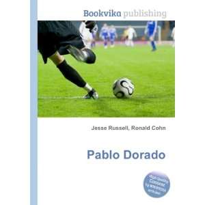  Pablo Dorado: Ronald Cohn Jesse Russell: Books