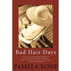 Bad Hair Days Pamela Bone  Books