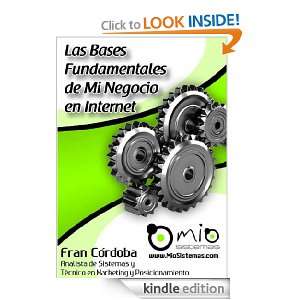 Las Bases Fundamentales de Mi Negocio en Internet (Spanish Edition 