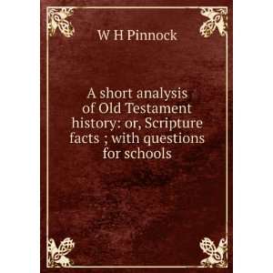  or, Scripture facts ; with questions for schools W H Pinnock Books