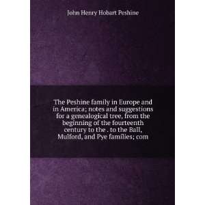   Ball, Mulford, and Pye families;John Henry Hobart Peshine Books