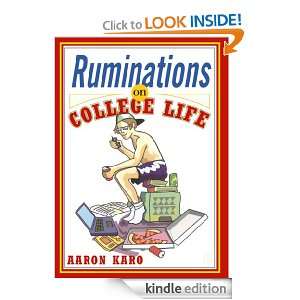 Ruminations on College Life Aaron Karo  Kindle Store