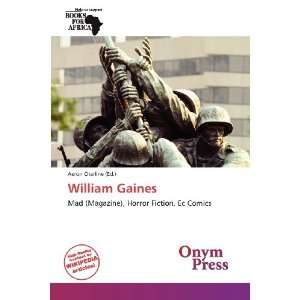 William Gaines (9786138721864) Aeron Charline Books