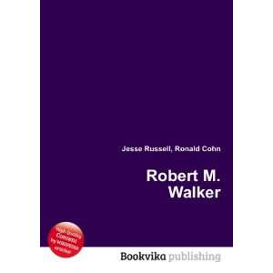 Robert M. Walker Ronald Cohn Jesse Russell Books