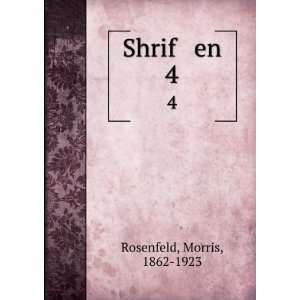  Shrif en. 4 Morris, 1862 1923 Rosenfeld Books