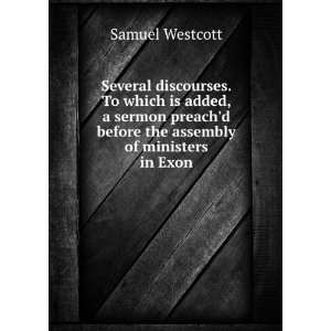   before the assembly of ministers in Exon Samuel Westcott Books