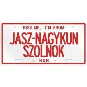 NEW  KISS ME , I AM FROM JASZ NAGYKUN SZOLNOK  HUNGARY LICENSE PLATE 