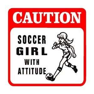  CAUTION SOCCER GIRL with attitude sport sign