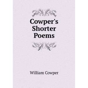  Cowpers Shorter Poems William Cowper Books