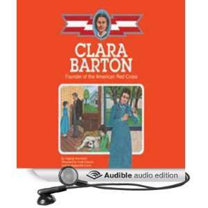 Clara Barton: Founder of The American Red Cross [Unabridged] [Audible 