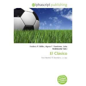  El Clásico (9786134290579) Books