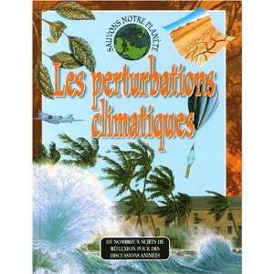   ; les perturbations climatiques (9782845400962) Collectif Books