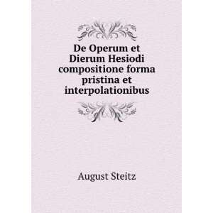   compositione forma pristina et interpolationibus August Steitz Books