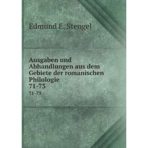   Gebiete der romanischen Philologie. 71 73 Edmund E. Stengel Books