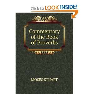  A commentary on the book of Proverbs Moses Stuart Books