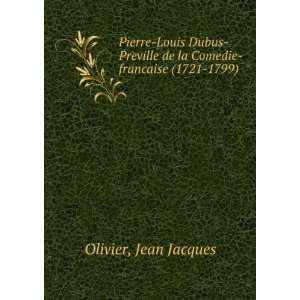   de la Comedie francaise (1721 1799) Jean Jacques Olivier Books