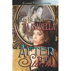  After the Storm [Paperback] Tia Isabella Books