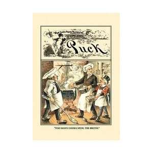  Puck Magazine Too Many Cooks Spoil the Broth 12x18 Giclee 