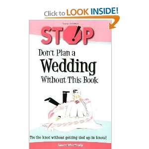   Plan a Wedding Without This Book [Paperback]: Laura Weatherly: Books