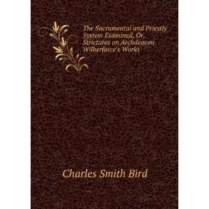   on Archdeacon Wilberforces Works . Charles Smith Bird Books