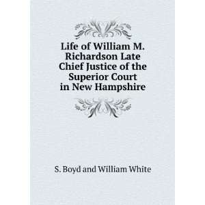   the Superior Court in New Hampshire S. Boyd and William White Books