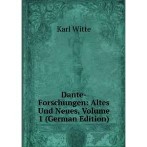   : Altes Und Neues, Volume 1 (German Edition): Karl Witte: Books