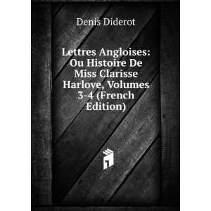  Lettres Angloises Ou Histoire De Miss Clarisse Harlove 