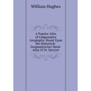   Hand Atlas of Dr. Spruner William Hughes  Books