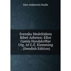   Af G.E. Klemming . (Swedish Edition) JÃ¶ns Andersson Budde Books