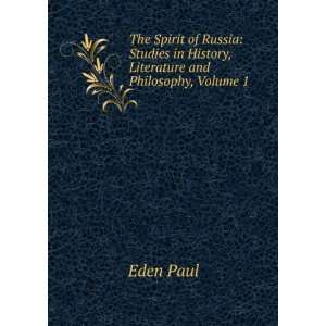  The Spirit of Russia Studies in History, Literature and 