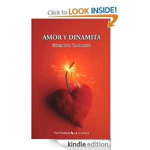 Amor y dinamita (Spanish Edition) Eduardo Carasco  Kindle 