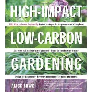  High Impact, Low Carbon Gardening 1001 Ways Garden 