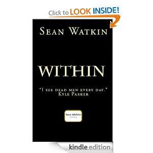 Within (The Within Series) Sean Watkin  Kindle Store