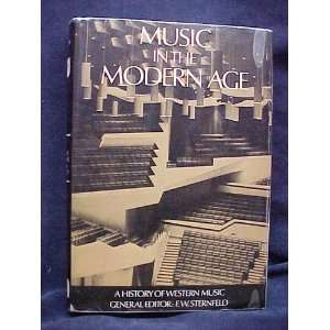  Music in the Modern Age. Vol. V of A History of Western Music 