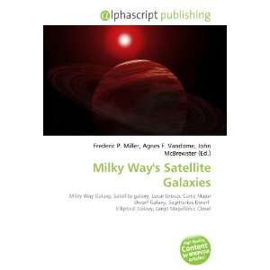  Milky Ways Satellite Galaxies (9786134280471) Books