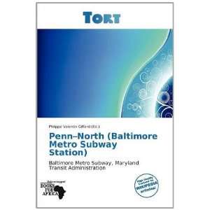  Penn North (Baltimore Metro Subway Station) (9786138566250 