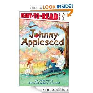 Johnny Appleseed (Ready To Read   Level 1 (Quality)): Jane Kurtz, Mary 