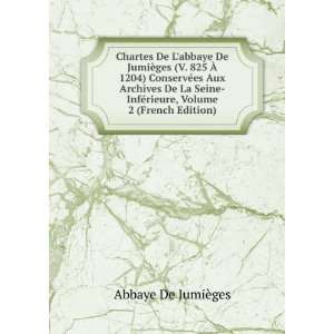   InfÃ©rieure, Volume 2 (French Edition) Abbaye De JumiÃ¨ges Books