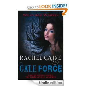 Gale Force (Weather Warden 7): Rachel Caine:  Kindle Store