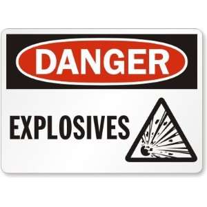  Danger: Explosives (with graphic) Aluminum Sign, 14 x 10 