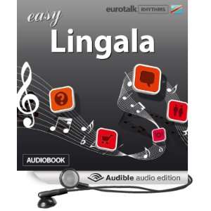  Rhythms Easy Lingala (Audible Audio Edition) EuroTalk Ltd 