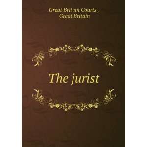  The jurist Great Britain Great Britain Courts  Books