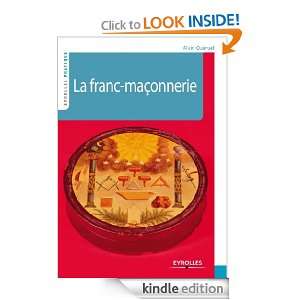 La franc maçonnerie (Eyrolles Pratique) (French Edition) Alain 