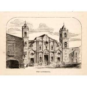 1871 Wood Engraving Old Cathedral Havana Cuba Church Worship Religion 