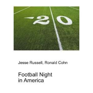 Football Night in America Ronald Cohn Jesse Russell  