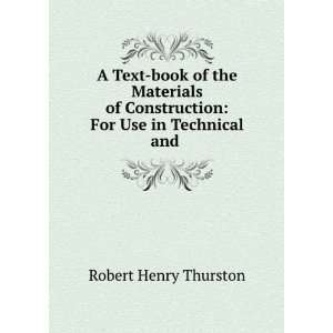   in technical and engineering schools. Robert Henry Thurston Books