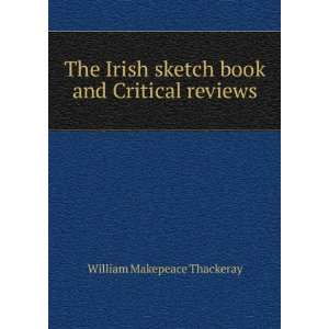  The Irish sketch book and Critical reviews. 1, no.2 Uil 