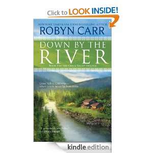 Down by the River (Grace Valley Trilogy) Robyn Carr  